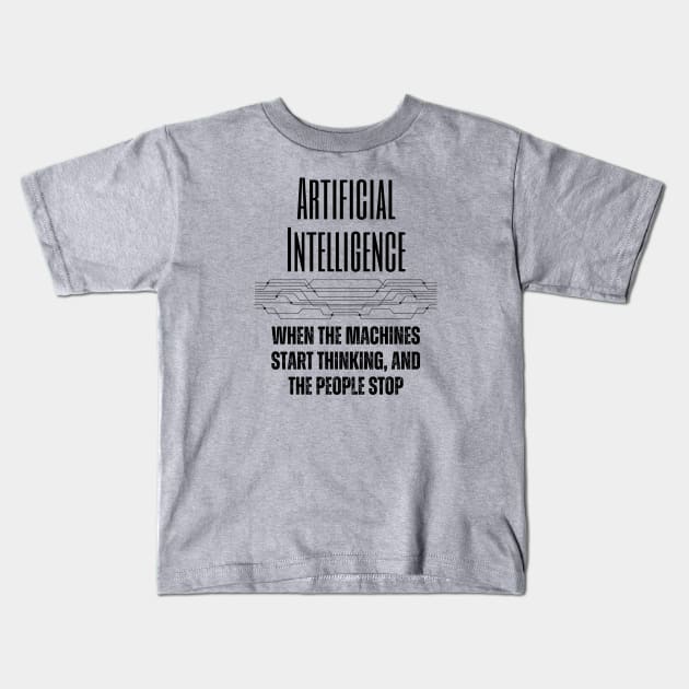 Artificial Intelligence Doing the Thinking Kids T-Shirt by ZombieTeesEtc